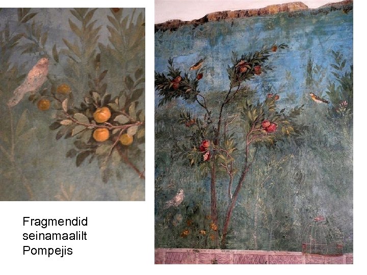 Fragmendid seinamaalilt Pompejis 