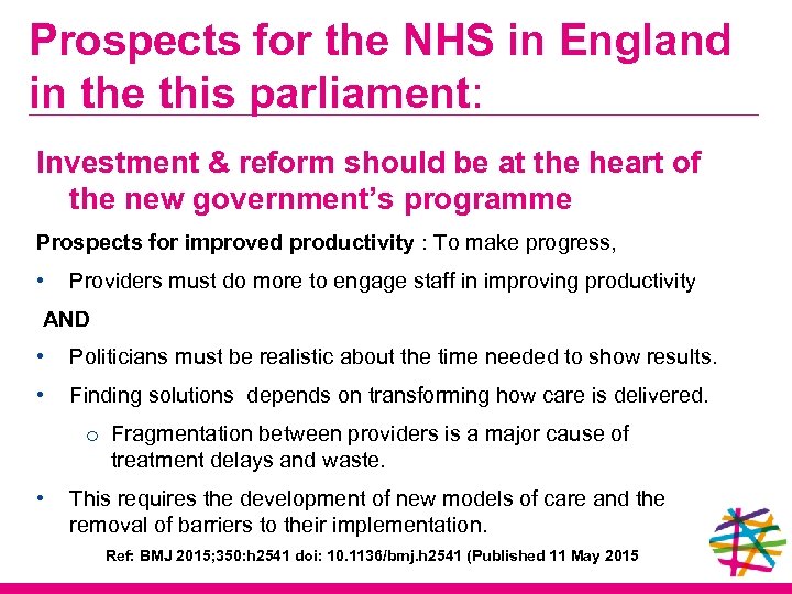 Prospects for the NHS in England in the this parliament: Investment & reform should