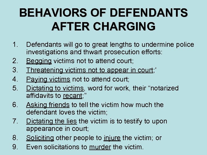 BEHAVIORS OF DEFENDANTS AFTER CHARGING 1. 2. 3. 4. 5. 6. 7. 8. 9.