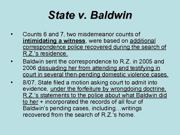 State v. Baldwin • • • Counts 6 and 7, two misdemeanor counts of