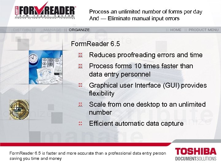 Process an unlimited number of forms per day And — Eliminate manual input errors