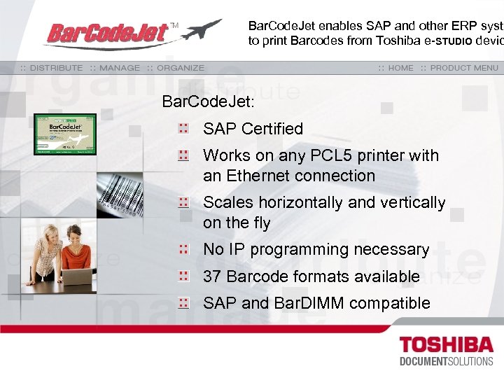 Bar. Code. Jet enables SAP and other ERP syste to print Barcodes from Toshiba