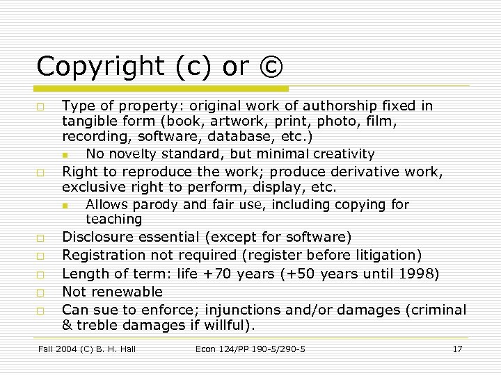 Copyright (c) or © o Type of property: original work of authorship fixed in