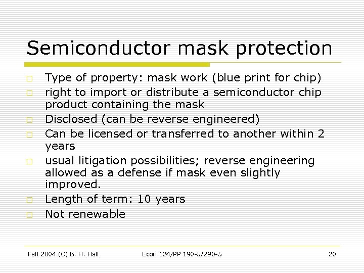 Semiconductor mask protection o o o o Type of property: mask work (blue print