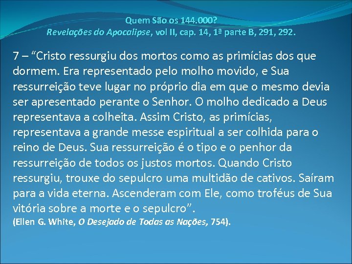 Quem São os 144. 000? Revelações do Apocalipse, vol II, cap. 14, 1ª parte