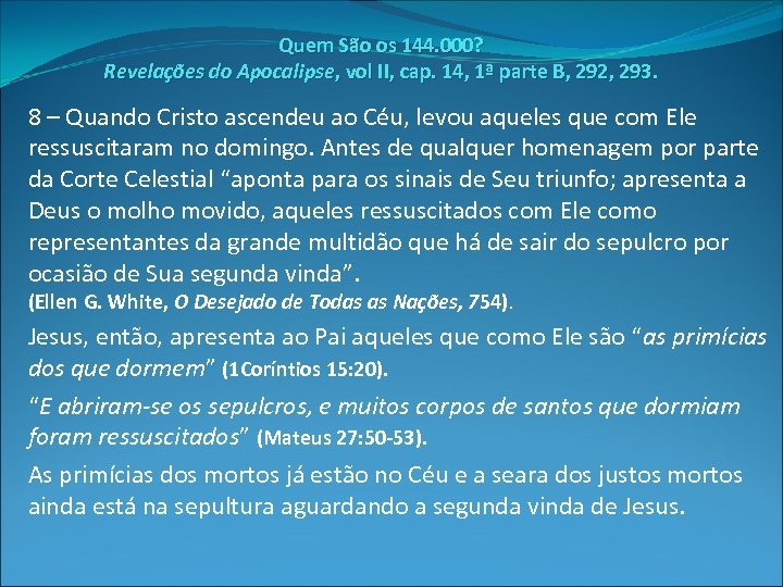 Quem São os 144. 000? Revelações do Apocalipse, vol II, cap. 14, 1ª parte