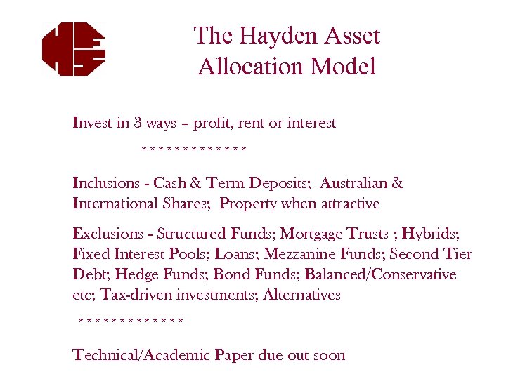 The Hayden Asset Allocation Model Invest in 3 ways – profit, rent or interest