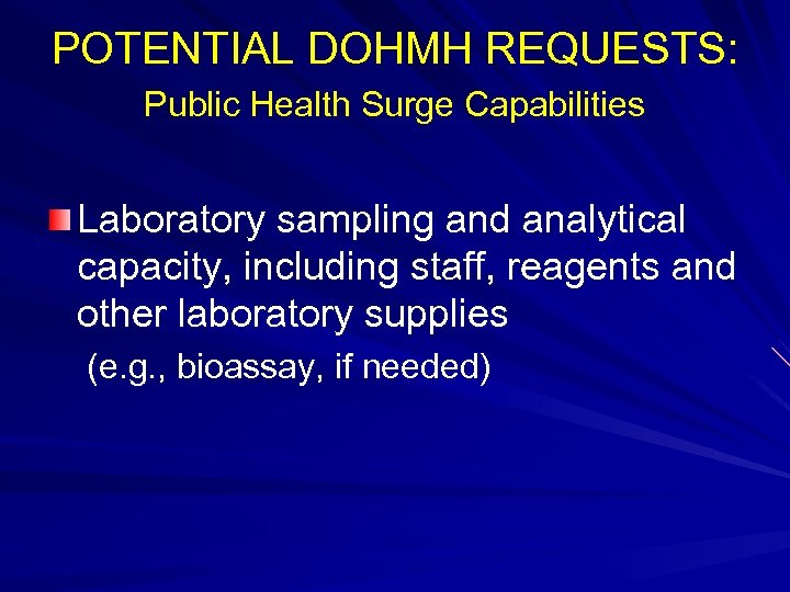 POTENTIAL DOHMH REQUESTS: Public Health Surge Capabilities Laboratory sampling and analytical capacity, including staff,