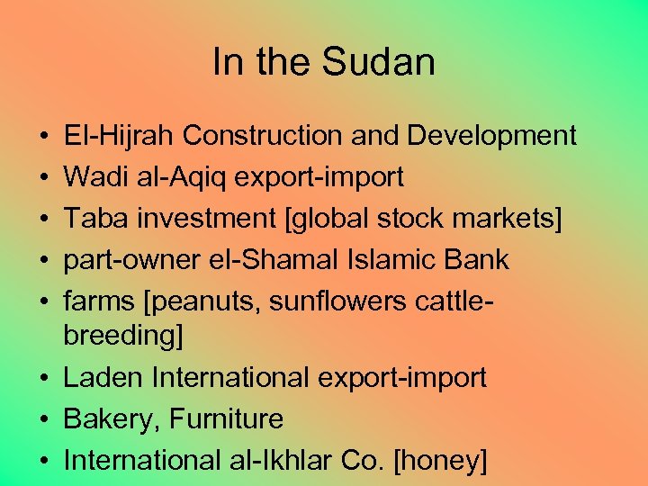 In the Sudan • • • El-Hijrah Construction and Development Wadi al-Aqiq export-import Taba