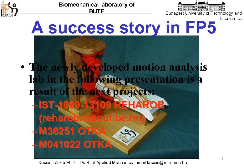 Biomechanical laboratory of BUTE Budapest University of Technology and Economics A success story in