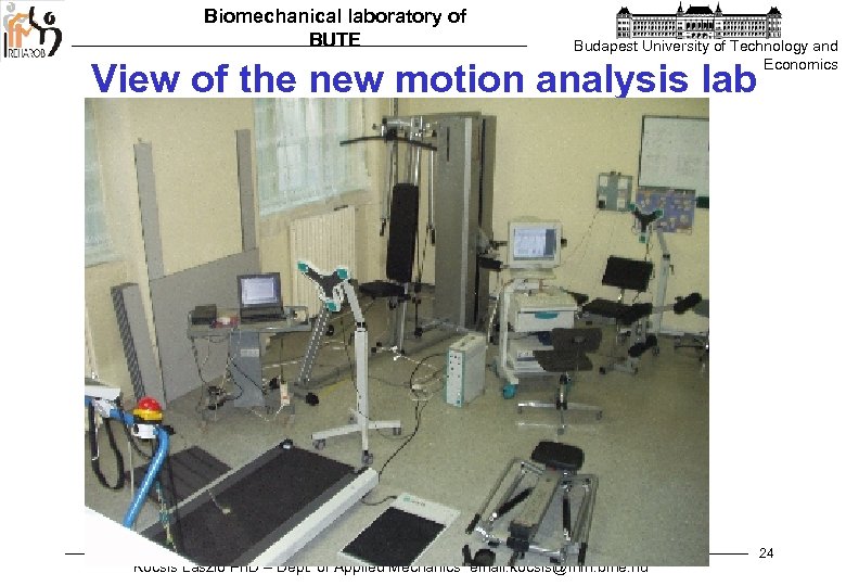 Biomechanical laboratory of BUTE Budapest University of Technology and Economics View of the new