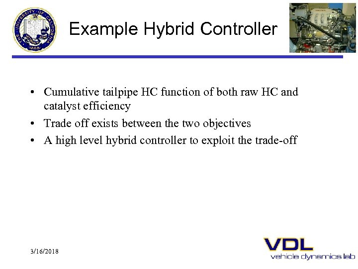 Example Hybrid Controller • Cumulative tailpipe HC function of both raw HC and catalyst