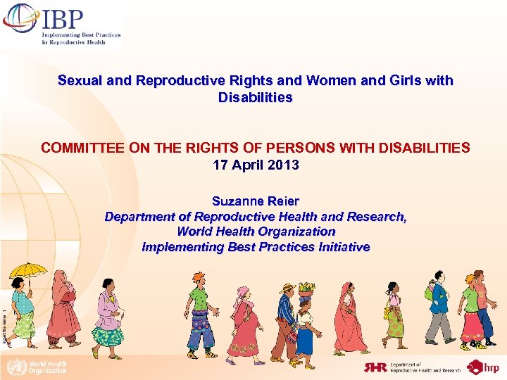 Sexual and Reproductive Rights and Women and Girls with Disabilities COMMITTEE ON THE RIGHTS