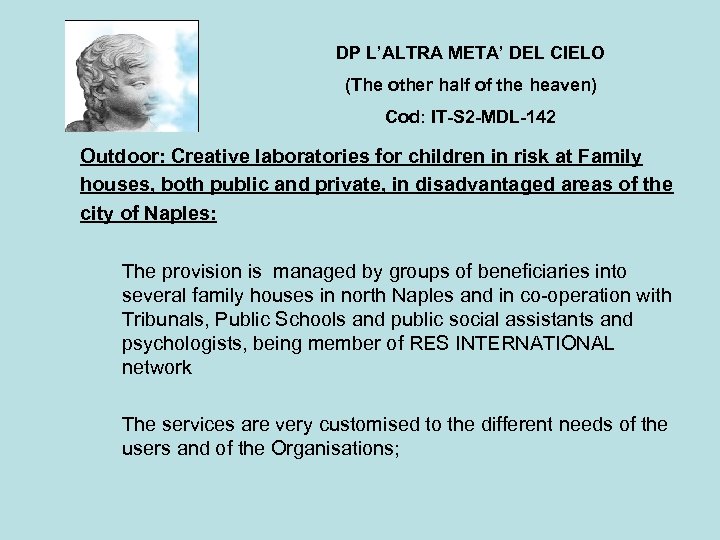 DP L’ALTRA META’ DEL CIELO (The other half of the heaven) Cod: IT-S 2