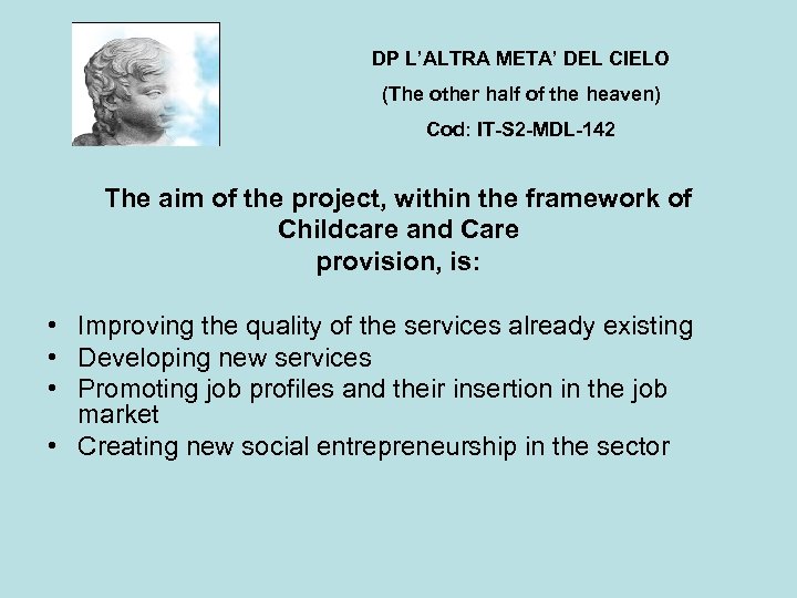 DP L’ALTRA META’ DEL CIELO (The other half of the heaven) Cod: IT-S 2