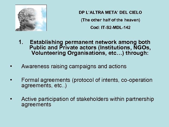 DP L’ALTRA META’ DEL CIELO (The other half of the heaven) Cod: IT-S 2