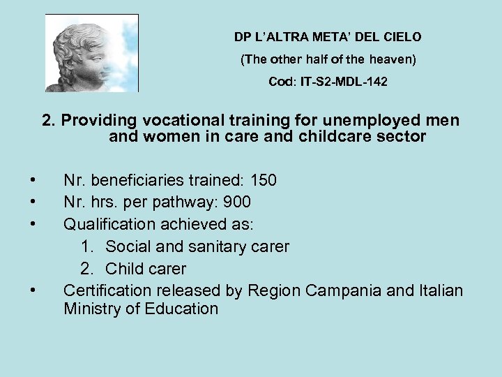 DP L’ALTRA META’ DEL CIELO (The other half of the heaven) Cod: IT-S 2