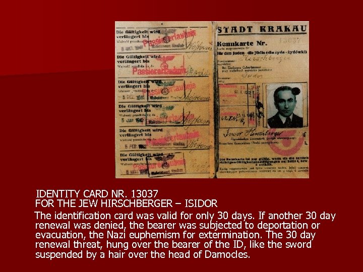 IDENTITY CARD NR. 13037 FOR THE JEW HIRSCHBERGER – ISIDOR The identification card was