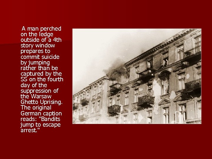  A man perched on the ledge outside of a 4 th story window