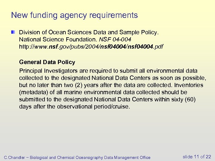 New funding agency requirements Division of Ocean Sciences Data and Sample Policy. National Science