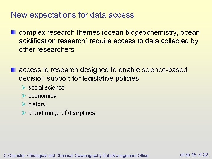 New expectations for data access complex research themes (ocean biogeochemistry, ocean acidification research) require