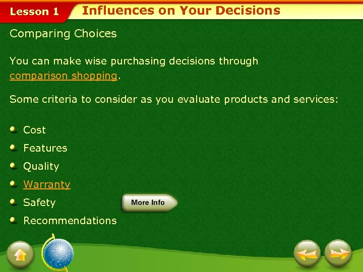 Lesson 1 Influences on Your Decisions Comparing Choices You can make wise purchasing decisions