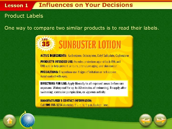 Lesson 1 Influences on Your Decisions Product Labels One way to compare two similar