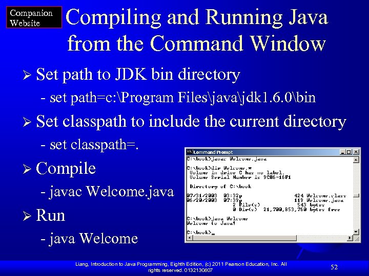 Companion Website Compiling and Running Java from the Command Window Ø Set path to