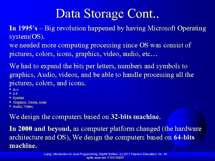 Data Storage Cont. . In 1995’s – Big revolution happened by having Microsoft Operating