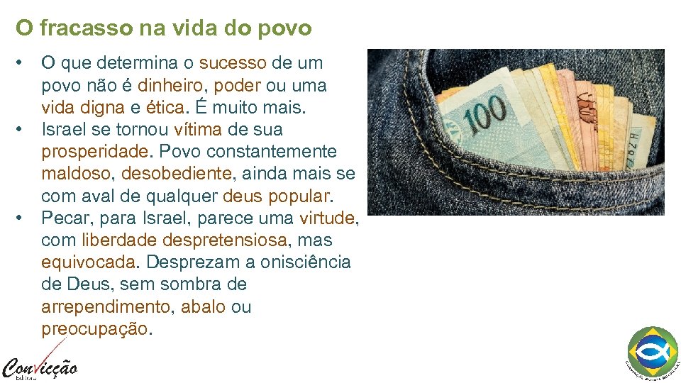 O fracasso na vida do povo • • • O que determina o sucesso