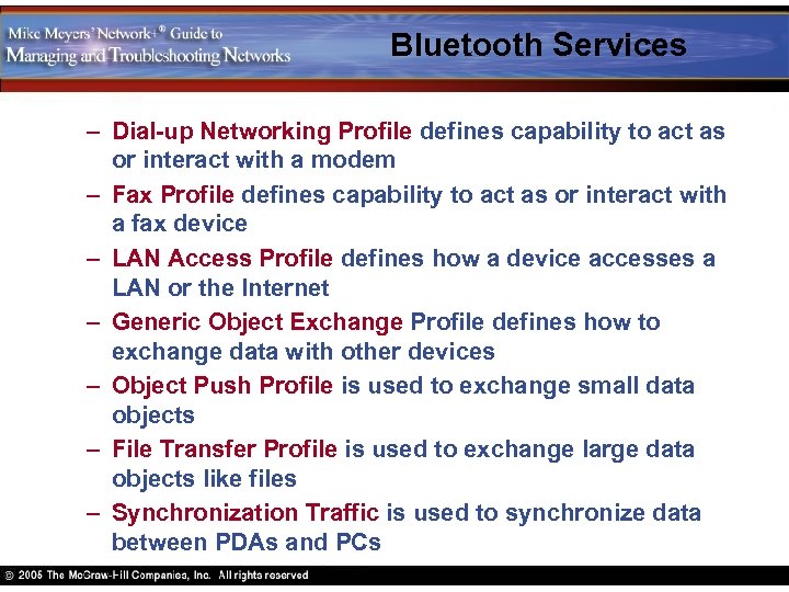 Bluetooth Services – Dial-up Networking Profile defines capability to act as or interact with