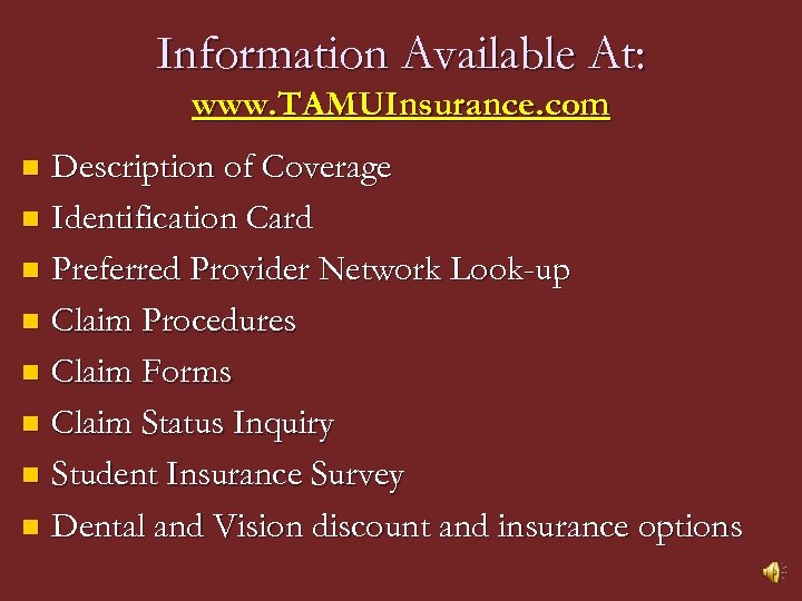 Information Available At: www. TAMUInsurance. com Description of Coverage n Identification Card n Preferred