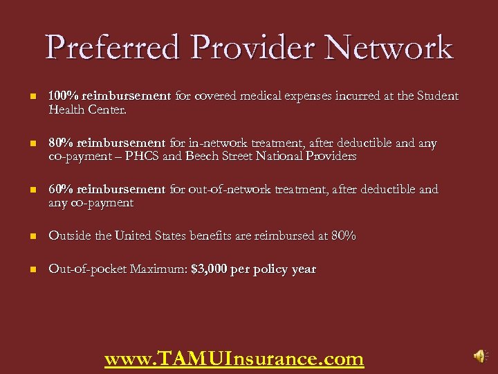 Preferred Provider Network n 100% reimbursement for covered medical expenses incurred at the Student