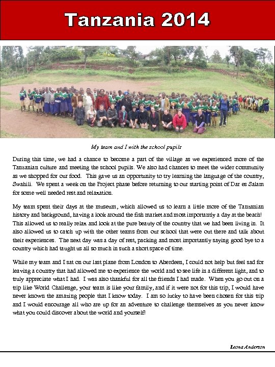 Tanzania 2014 My team and I with the school pupils During this time, we