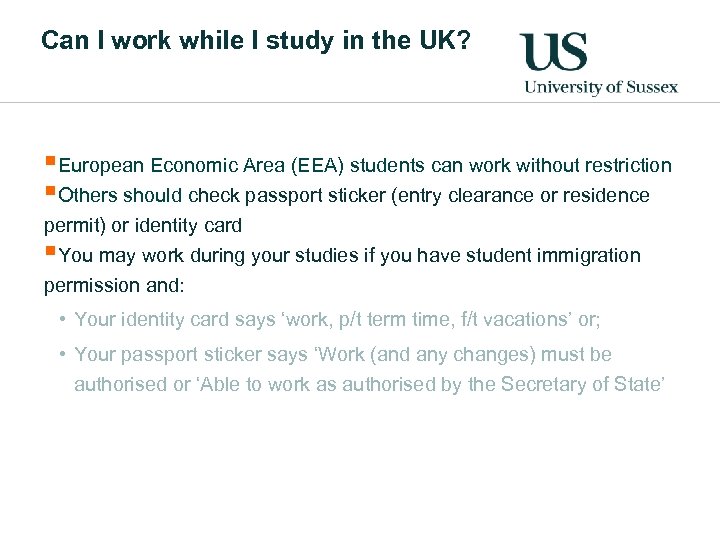 Can I work while I study in the UK? §European Economic Area (EEA) students