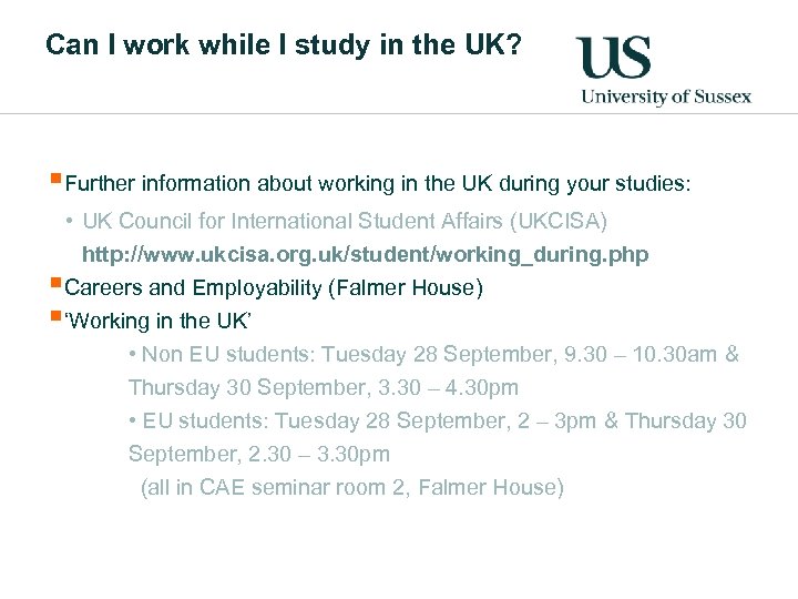 Can I work while I study in the UK? §Further information about working in