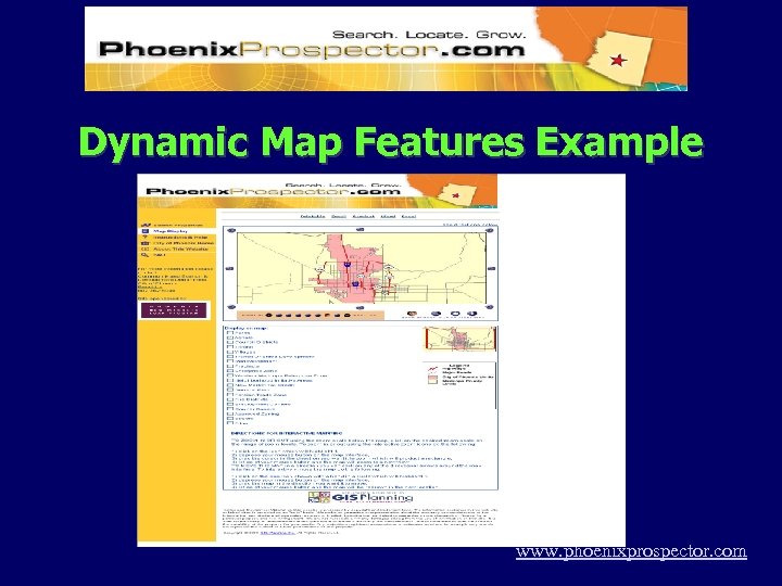 Dynamic Map Features Example www. phoenixprospector. com 