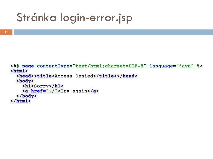 Stránka login-error. jsp 11 