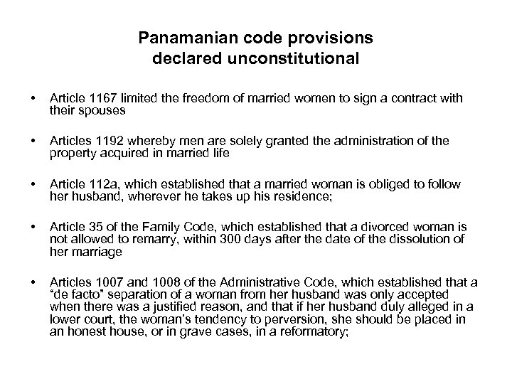 Panamanian code provisions declared unconstitutional • Article 1167 limited the freedom of married women