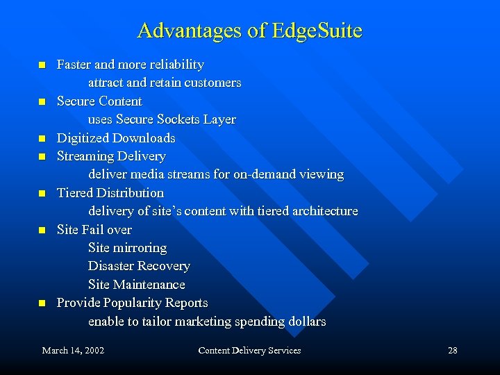 Advantages of Edge. Suite n n n n Faster and more reliability attract and