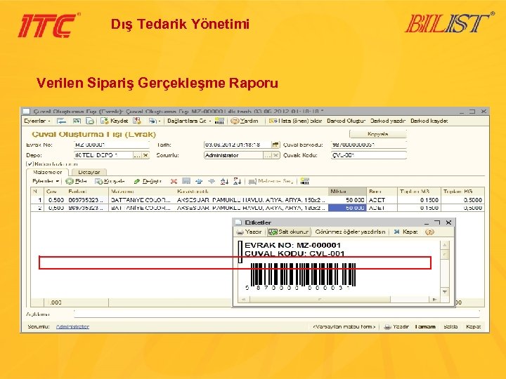 Dış Tedarik Yönetimi Verilen Sipariş Gerçekleşme Raporu 