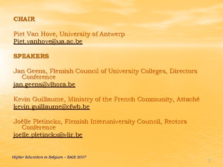 CHAIR Piet Van Hove, University of Antwerp Piet. vanhove@ua. ac. be SPEAKERS Jan Geens,