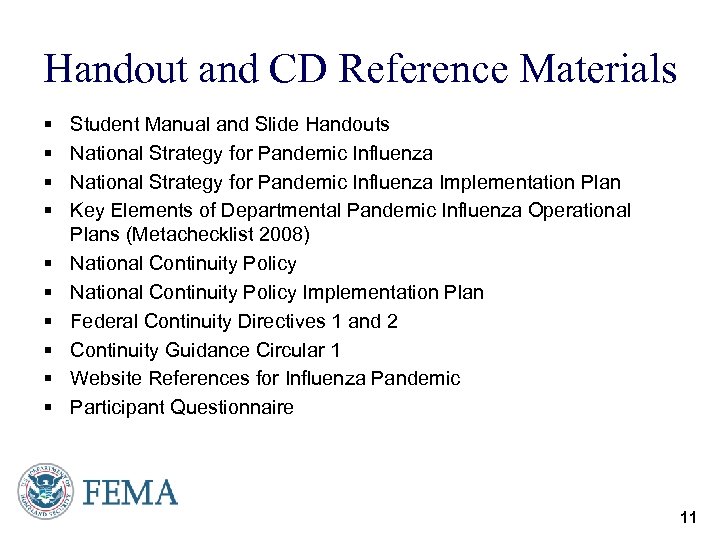 Handout and CD Reference Materials § § § § § Student Manual and Slide