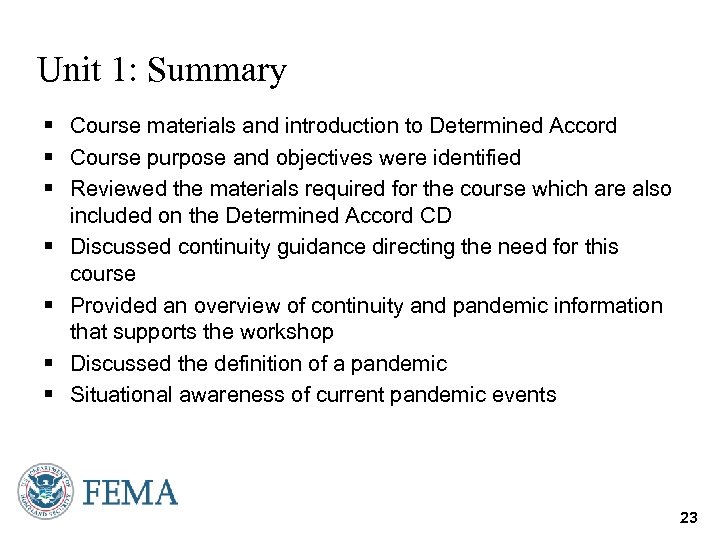 Unit 1: Summary § Course materials and introduction to Determined Accord § Course purpose