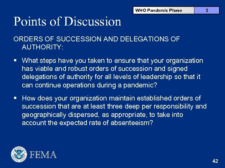 WHO Pandemic Phase 3 Points of Discussion ORDERS OF SUCCESSION AND DELEGATIONS OF AUTHORITY: