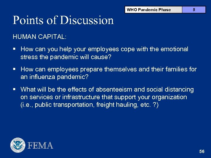 WHO Pandemic Phase 5 Points of Discussion HUMAN CAPITAL: § How can you help