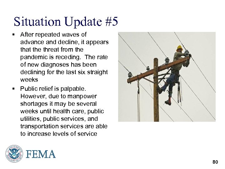 Situation Update #5 § After repeated waves of advance and decline, it appears that