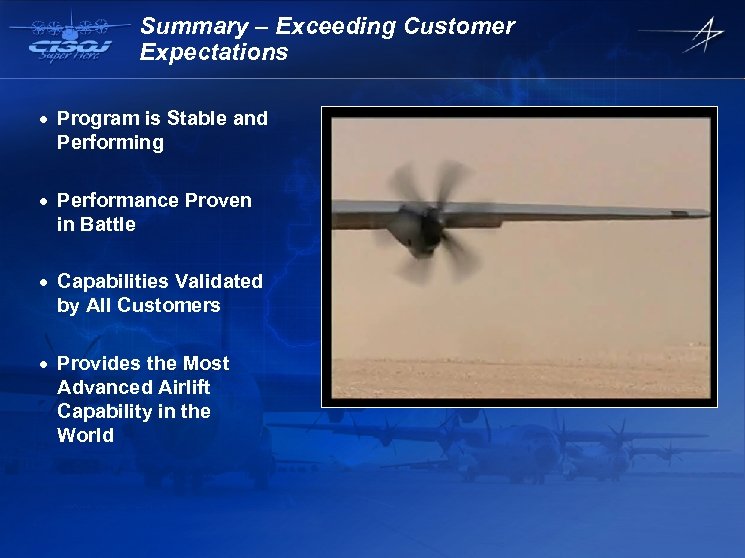 Summary – Exceeding Customer Expectations · Program is Stable and Performing · Performance Proven