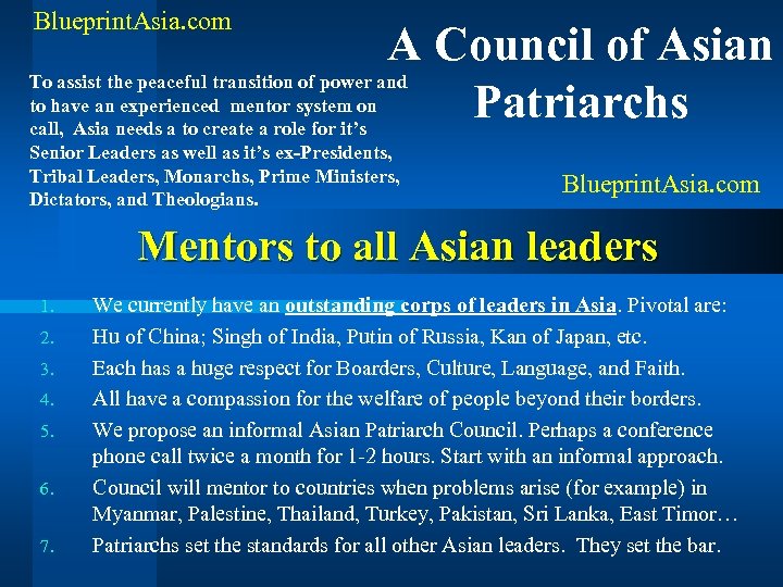 Blueprint. Asia. com A Council of Asian To assist the peaceful transition of power