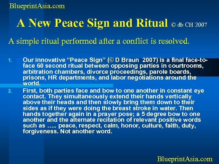 Blueprint. Asia. com A New Peace Sign and Ritual © db CH 2007 A